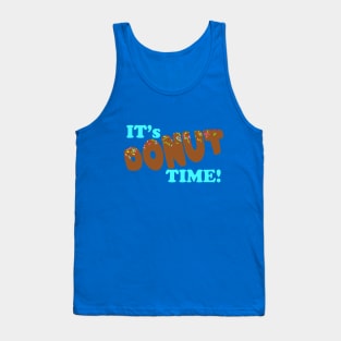 IT'S DONUT TIME! Tank Top